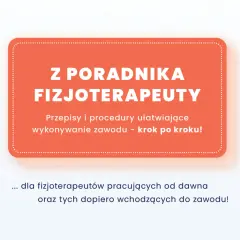 Ilustracja z kobietą wskazującą na pomarańczowy prostokąt z tekstem "Z PORADNIKA FIZJOTERAPEUTY".